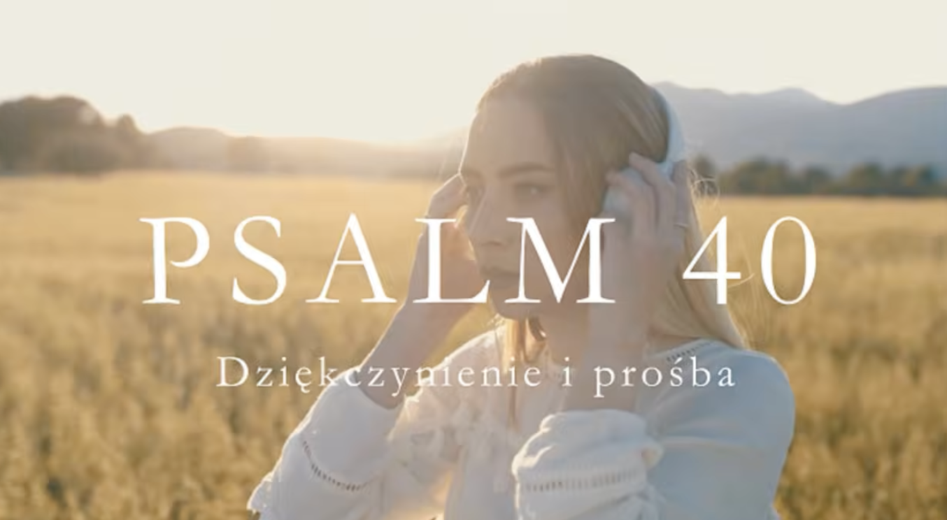 Nowy tydzień, nowy psalm – Ps 40