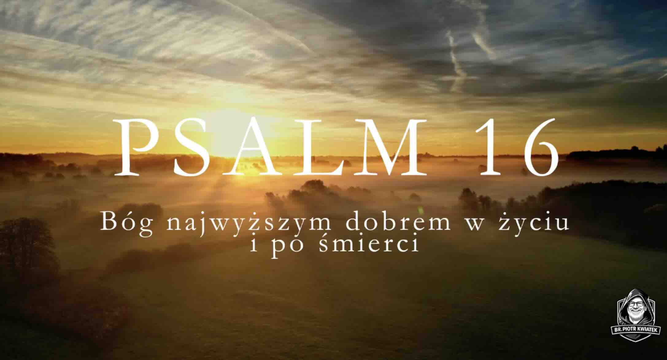 Sobotnia premiera muzyczna psalm 16